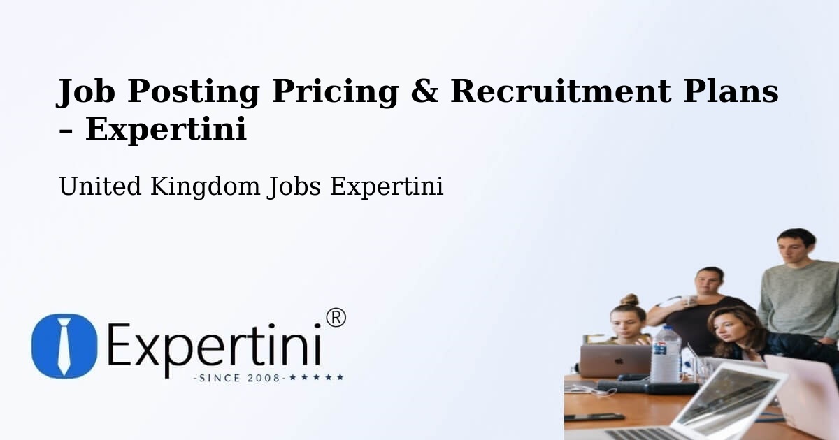 Job Posting Pricing & Recruitment Plans – Lancashire - Lancashire, United Kingdom Jobs Expertini